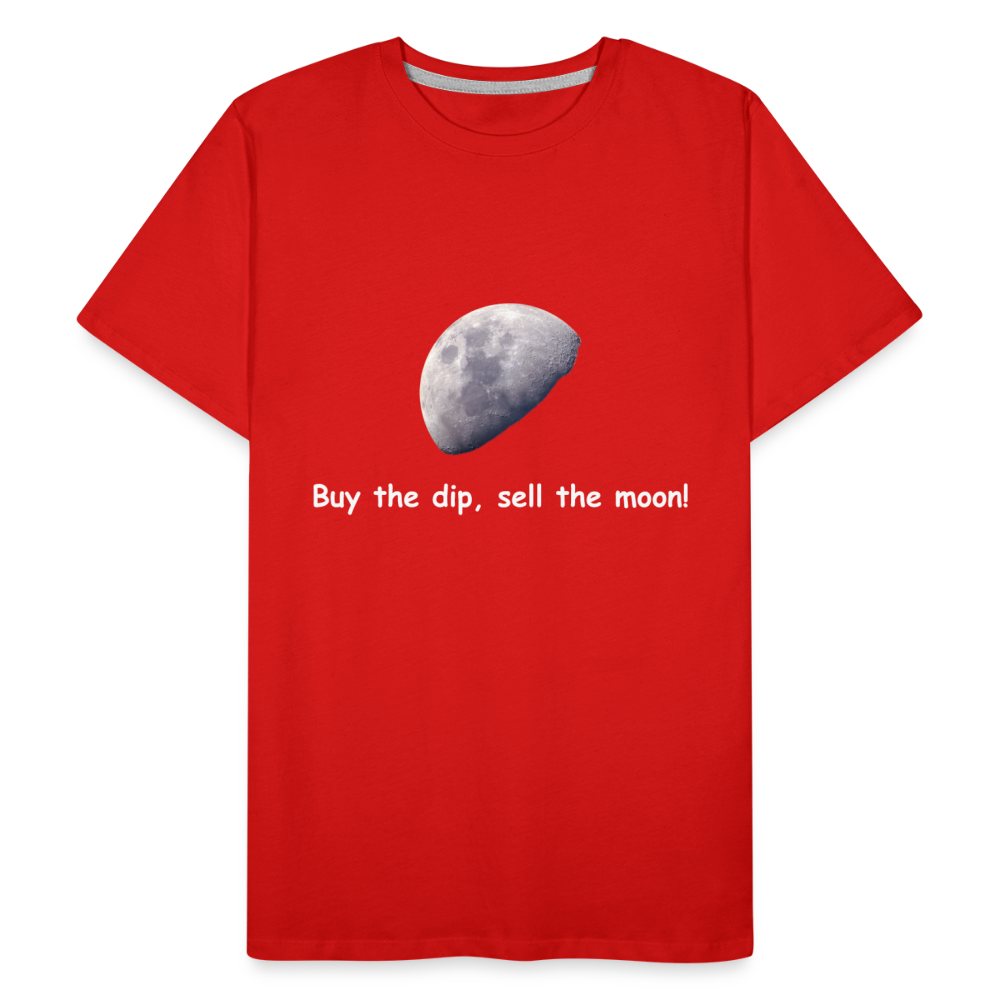 "Buy the dip, sell the moon"-T-Shirt - Rot