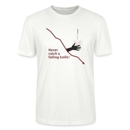 T-Shirt Never catch a falling knife! - Weiß