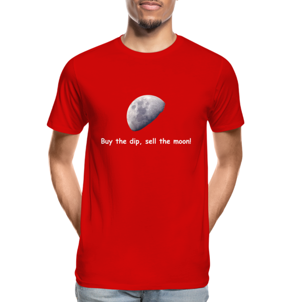 "Buy the dip, sell the moon"-T-Shirt - Rot